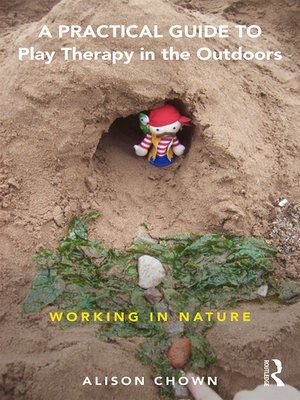 cover image of A Practical Guide to Play Therapy in the Outdoors
